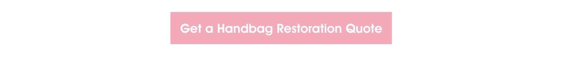 Complete your handbag restoration quote here for The Handbag Clinic 